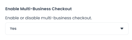 Ajuste Enable Multi-Business Checkout