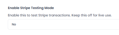 Close view of Enable Stripe Testing Mode set to No