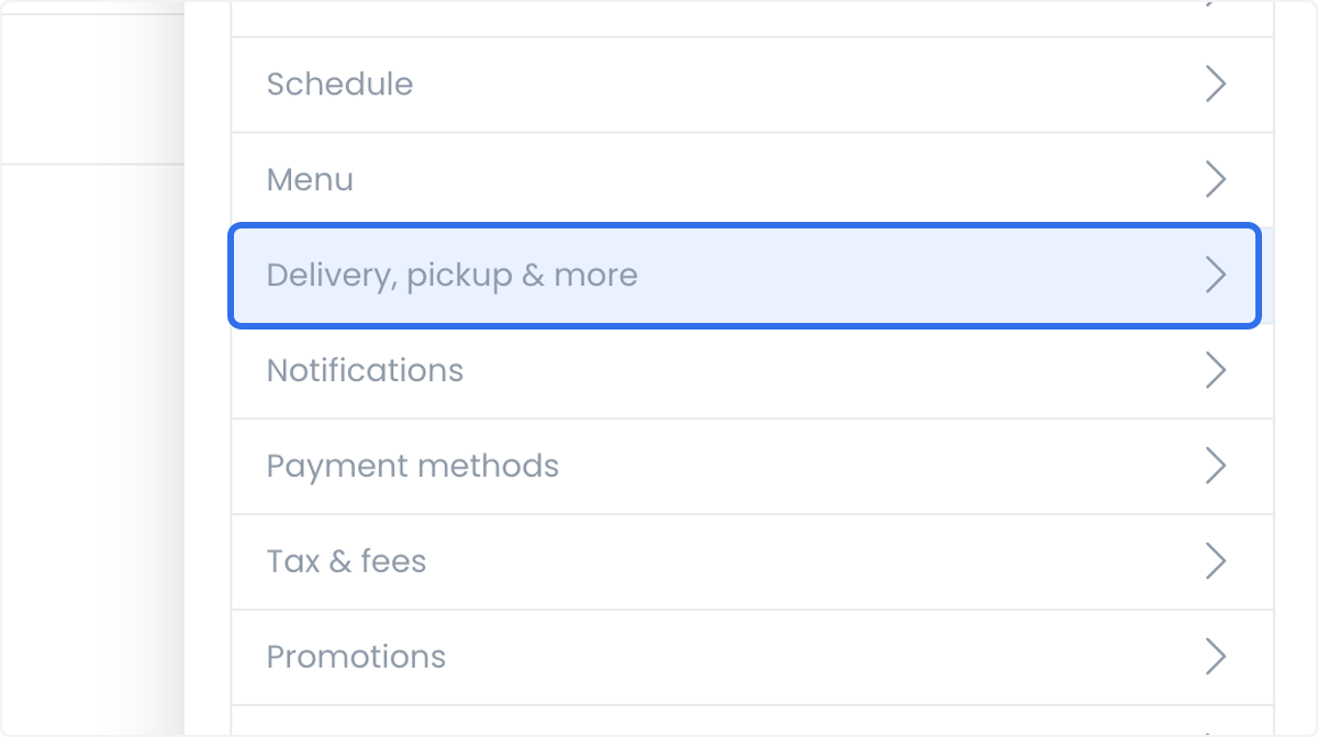 Delivery, pickup and more panel overview