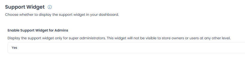 Control Support Widget: al seleccionar Yes, indica que solo es visible para superadministradores